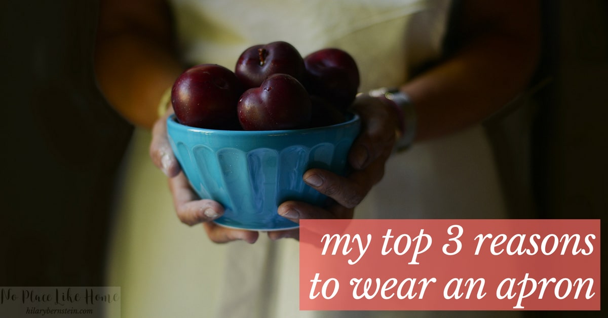 Why wear an apron in your home? Here are my Top 3 reasons to wear an apron.