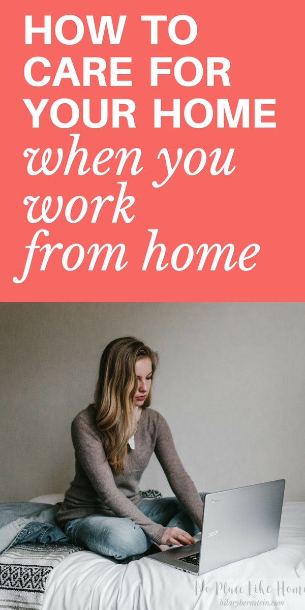 Working from home and caring for your home should seem like it's easy ... but at times it can feel close to impossible! There are ways you can start caring for your home when you work from home.