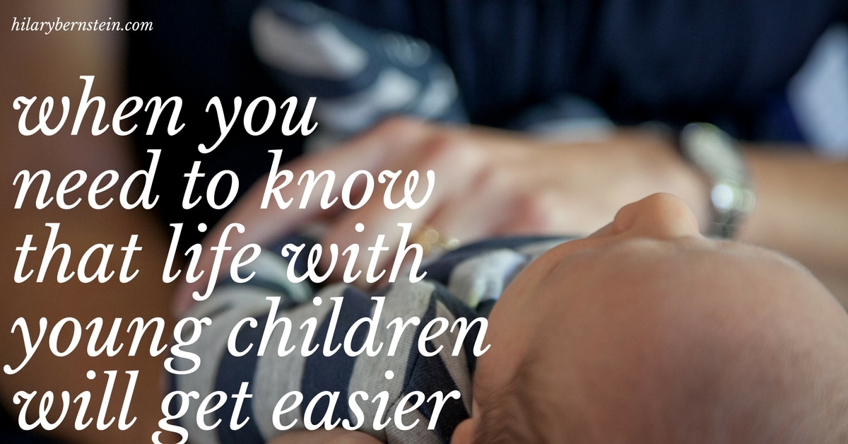 Moms of young children, I'd love to encourage you that life with young children will get easier!