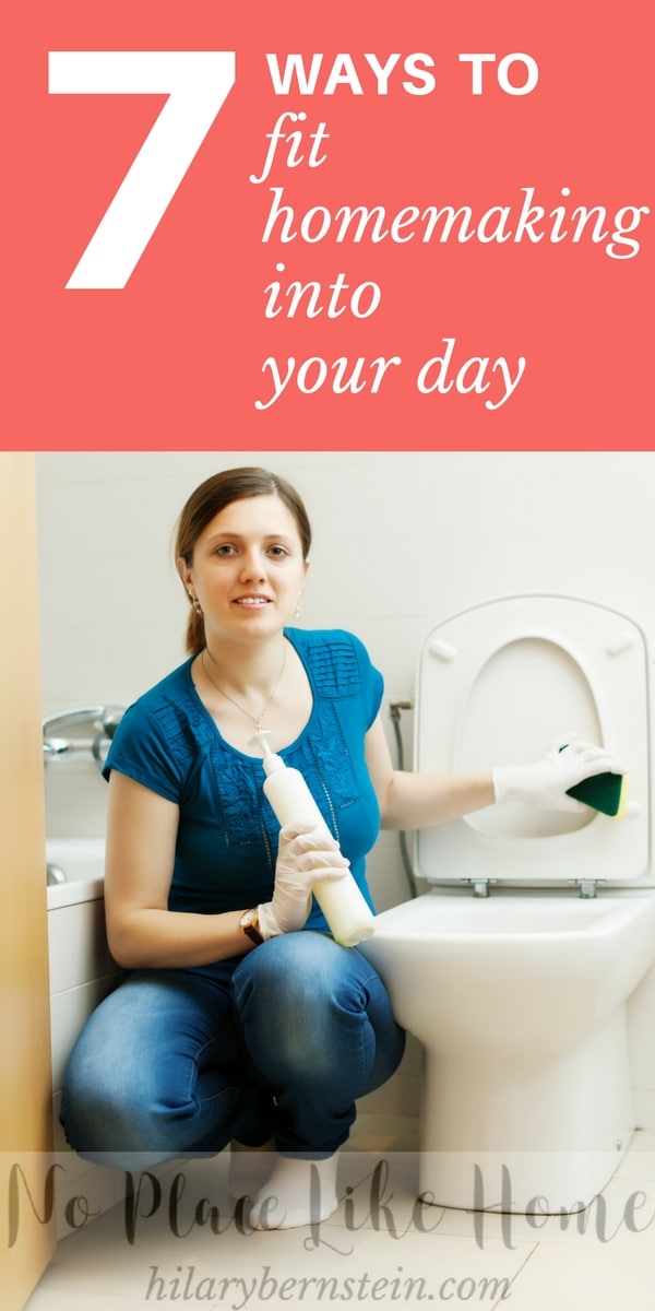 Struggling with figuring out when to do your housekeeping chores? Here are 7 ways to fit housekeeping into your day...