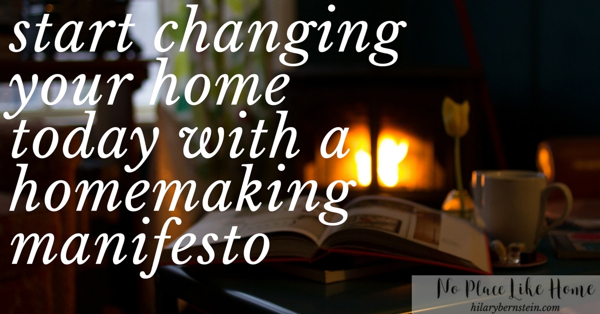 Creating a homemaking manifesto is a powerful way to define and remind you what's important in your home.