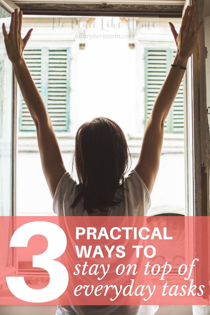 Having trouble when it comes to trying to stay on top of everyday tasks? Here are 3 practical ways to accomplish goals in your home.