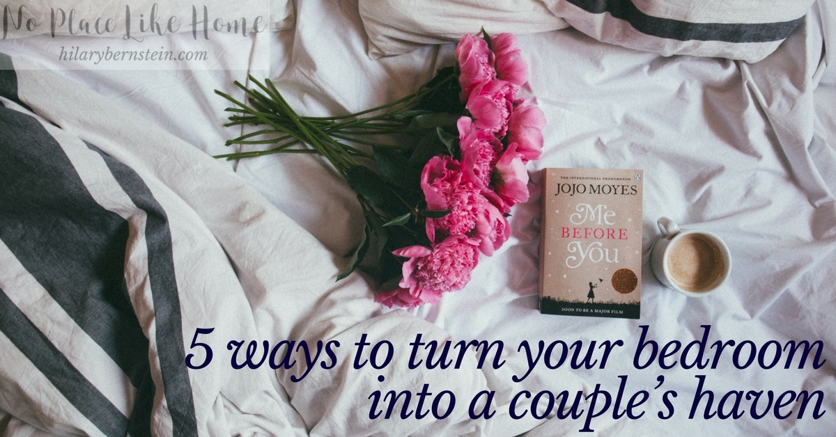 Create a special place just for you and your spouse ... transform your bedroom into a couple's haven.