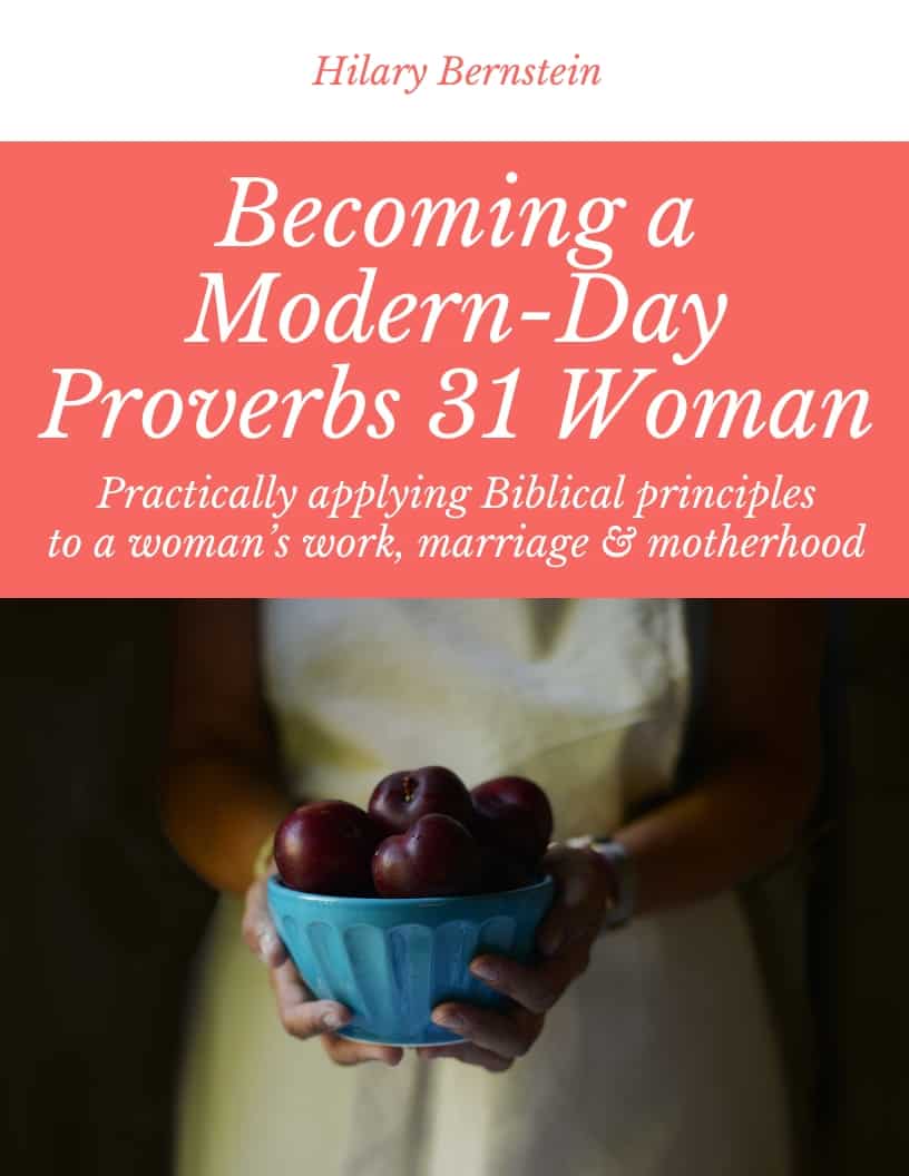 becoming-a-modern-day-proverbs-31-woman-hilarybernstein