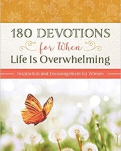 180 Devotions for When Life Is Overwhelming by Hilary Bernstein